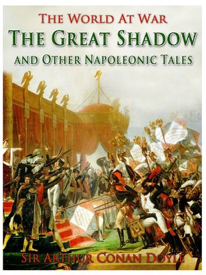 cover image of The Great Shadow and Other Napoleonic Tales